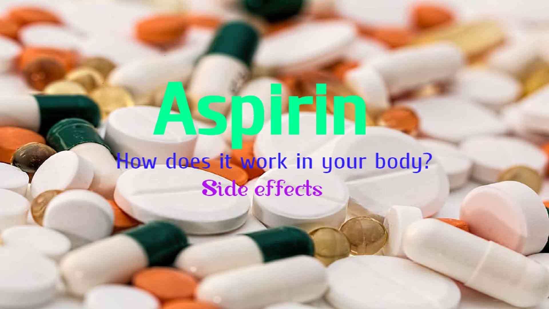 Aspirin: How does it work in your body?