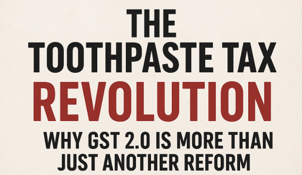 GST 2.0 - The Toothpaste Revolution